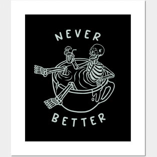 Never Better Posters and Art